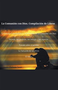 La Comunión con Dios. Compilación de Libros. - Tovar, Laura Josefina Salazar