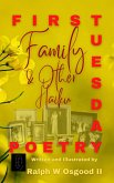 Family & Other Haiku (First Tuesday Poetry, #3) (eBook, ePUB)
