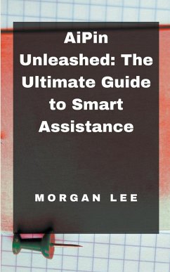 AiPin Unleashed - Lee, Morgan