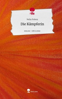 Cover Die Kämpferin. Life is a Story - story.one