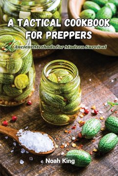 A Tactical Cookbook for Preppers - King, Noah