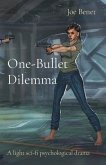 One-Bullet Dilemma (eBook, ePUB)