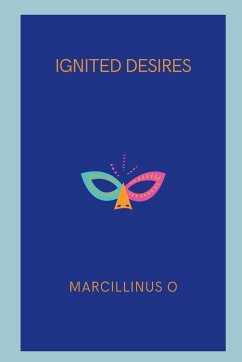 Ignited Desires - O, Marcillinus