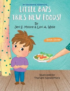 Little Baps Tries New Foods - A. Wylie, Lori; Moore, Jeri