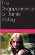 The Disappearance of Jamie Fraley - Bild 1