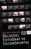 Belgesel Fotograf ve Fotoröportaj