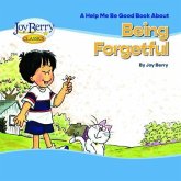 Help Me Be Good Book about Being Forgetful (eBook, ePUB)