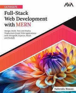 Ultimate Full-Stack Web Development with MERN (eBook, ePUB) - Biswas, Nabendu