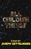 All Childish Things (eBook, ePUB) All Childish Things (eBook, ePUB)