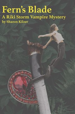 Cover Fern's Blade, A Riki Storm Vampire Mystery (eBook, ePUB)