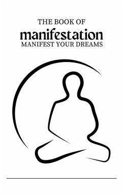 Cover The Book of manifestation: Manifest your Dreams (eBook, ePUB)