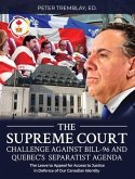 The Supreme Court Challenge Against Bill-96 and Quebec's Separatist Agenda (eBook, ePUB)