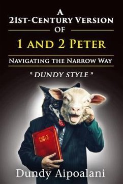 A 21st-Century Version of 1 and 2 Peter (eBook, ePUB) - Aipoalani, Dundy