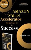 Amazon Sales Accelerator: Insider Secrets to Success (eBook, ePUB)
