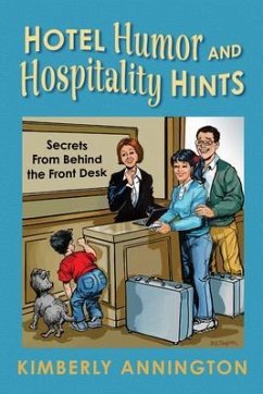 Hotel Humor and Hospitality Hints (eBook, ePUB) - Annington, Kimberly