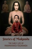 Stories of Mukunda - Early Life of Paramahansa Yogananda (eBook, ePUB)