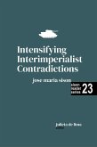 Intensifying Interimperialist Contradictions (Sison Reader Series, #23) (eBook, ePUB)