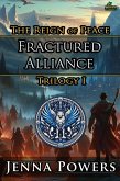 Fractured Alliance (The Reign of Peace) (eBook, ePUB)