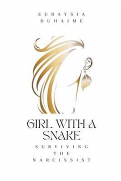 Girl with a Snake (eBook, ePUB) - Duhaime, Euraysia