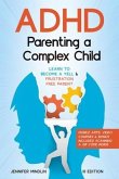 ADHD Parenting a Complex Child (eBook, ePUB)