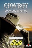 Cowboy Love and Mystery Book 2 - Peril (eBook, ePUB) Cowboy Love and Mystery Book 2 - Peril (eBook, ePUB)