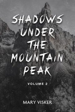 Shadows Under the Mountain Peak (eBook, ePUB) - Mary Visker