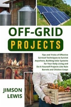 OFF-GRID PROJECTS (eBook, ePUB) - Lewis, Jimson