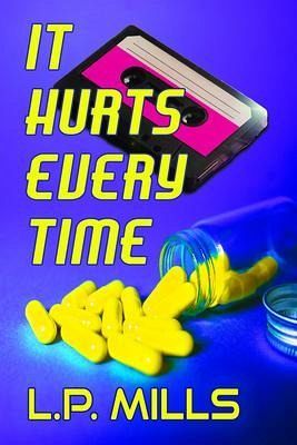 It Hurts Every Time (eBook, ePUB) It Hurts Every Time (eBook, ePUB)