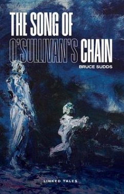 The Song of O'Sullivan's Chain (eBook, ePUB) - Sudds, Bruce