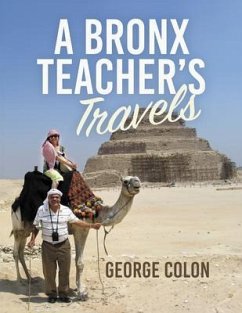 A Bronx Teacher's Travels (eBook, ePUB) - Colon, George