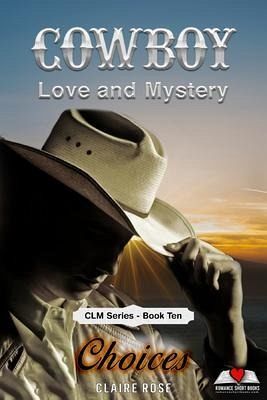 Cowboy Love and Mystery Book 10 - Choices (eBook, ePUB)