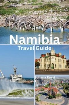 Namibia Travel Guide (eBook, ePUB) - Rossi, Suhana