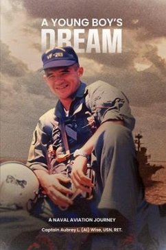 A Young Boy's Dream (eBook, ePUB) - L. (Al) Wise, Captain Aubrey
