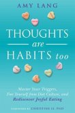 Thoughts Are Habits Too (eBook, ePUB)