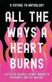 All the Ways a Heart Burns (eBook, ePUB)