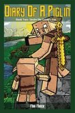 Diary of a Piglin Book 2 (eBook, ePUB) Diary of a Piglin Book 2 (eBook, ePUB)