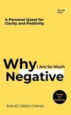 Why I Am So Much Negative (eBook, ePUB)