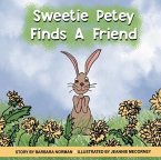 Sweetie Petey Finds A Friend (eBook, ePUB)