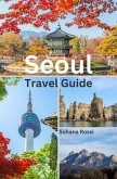 Seoul Travel Guide (eBook, ePUB)