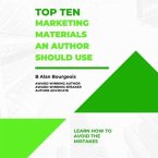 Top Ten Marketing Materials an Author Should Use (eBook, ePUB)