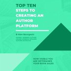 Top Ten Steps to Create an Author Platform (eBook, ePUB)