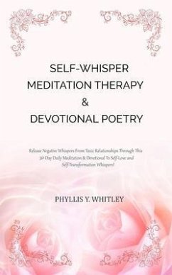 Cover Self-Whisper Meditation Therapy & Devotional Poetry (eBook, ePUB)