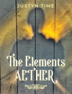 The Elements - Aether (eBook, ePUB) - Time, Justyn