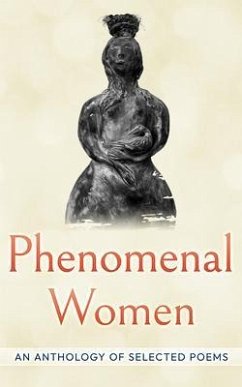 Phenomenal Women: An Anthology of Selected Poems (eBook, ePUB)