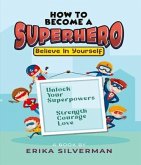 How to Become a Superhero (eBook, ePUB)