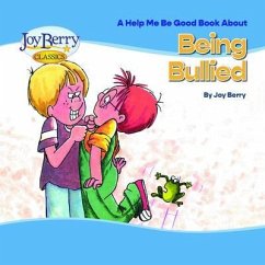 Help Me Be Good Book about Being Bullied (eBook, ePUB) - Berry, Joy