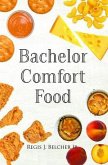 Bachelor Comfort Food (eBook, ePUB)