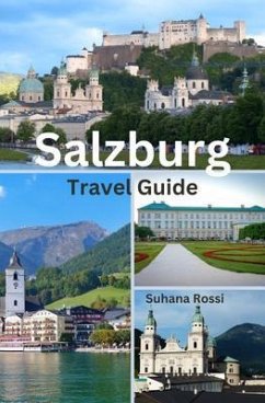 Salzburg Travel Guide (eBook, ePUB) - Rossi, Suhana