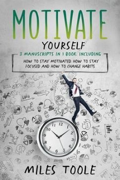 Motivate Yourself (eBook, ePUB) - Toole, Miles