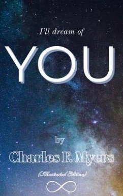 I'll Dream of You (eBook, ePUB) - Myers, Charles F.